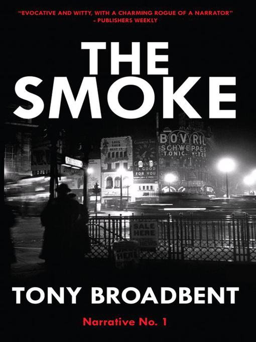 Title details for The Smoke by Tony Broadbent - Available